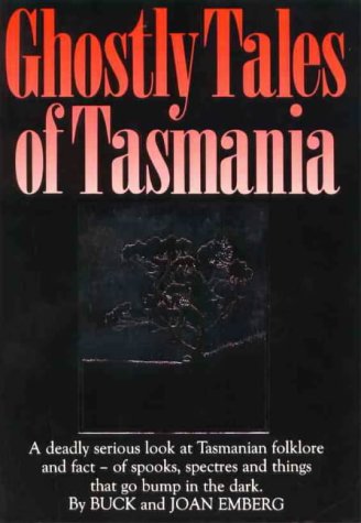 Ghostly Tales of Tasmania