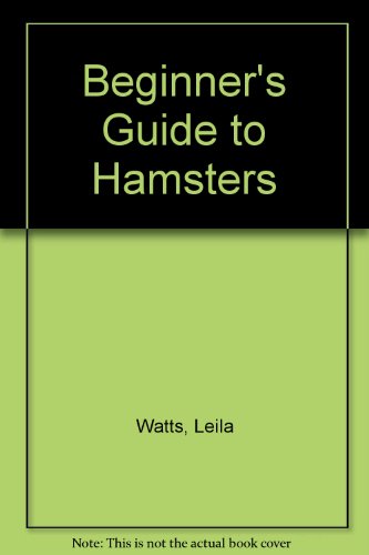 Beginner's Guide to Hamsters