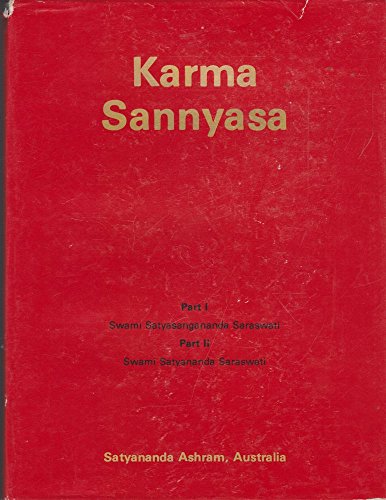 Karma Sannyasa (9780949551122) by Swami Satyasangananda Saraswati; Swami Satyananda Saraswati