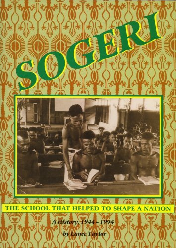 9780949600424: Sogeri: The School That Helped to Shape a Nation- A History, 1944-1994