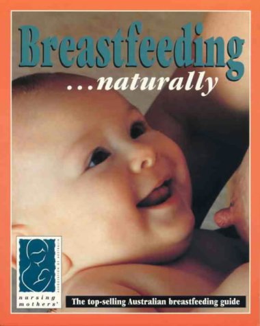 9780949637871: Breastfeeding.. Naturally