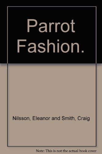 Parrot fashion (9780949641137) by Nilsson, Eleanor