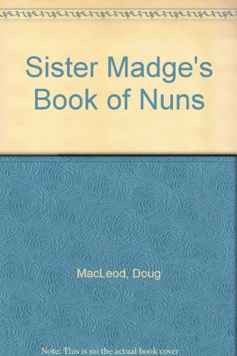 9780949641625: Sister Madge's Book of Nuns