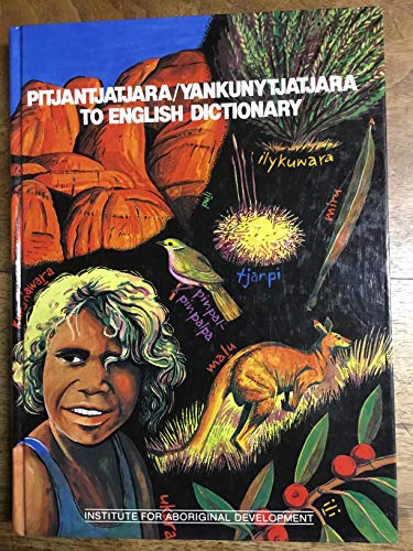 Stock image for Pitjantjatjara/Yankunytatjara to English Dictionary for sale by The Little Shop of Books