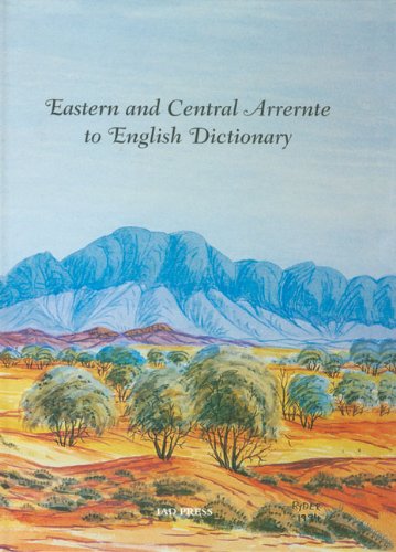 Eastern and Central Arrernte to English Dictionary (9780949659743) by Henderson, John; Dobson, Veronica