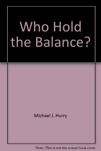 Imagen de archivo de Who Hold the Balance? a la venta por Lost and Found Books