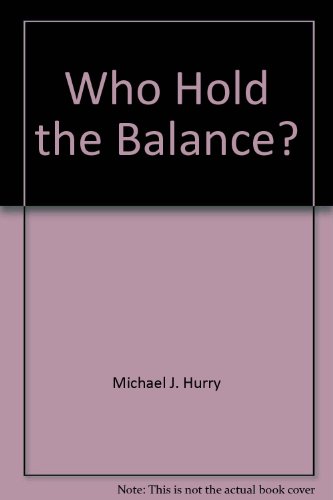 Stock image for Who Hold the Balance? for sale by Lost and Found Books