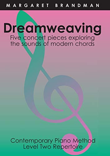 Beispielbild fr Dreamweaving: Five concert pieces exploring the sounds of modern chords zum Verkauf von Lucky's Textbooks