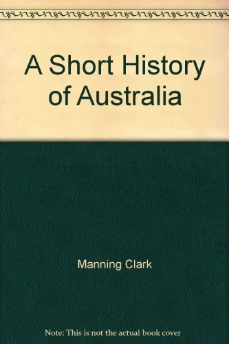 9780949698162: A Short History Of Australia