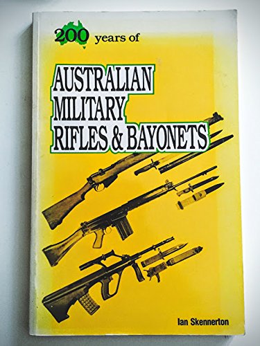 9780949749116: Australian Military Rifles and Bayonets