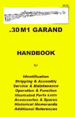 Imagen de archivo de M1 GARAND .30 Assembly, Disassembly Manual a la venta por Meadowland Media