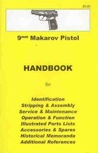 HANDBOOK FOR: 9MM MAKAROV PISTOL