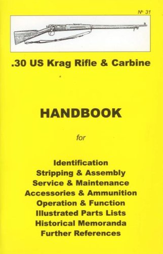 Stock image for 30-40 United States Krag Rifle and Carbine (.30-40 US Krag Rifle and Carbine, #31) for sale by Save With Sam