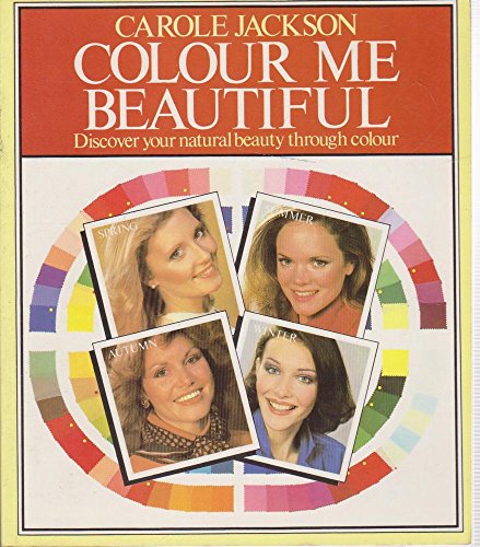 9780949773036: Colour Me Beautiful. Discover your Natural Beauty Through Colour