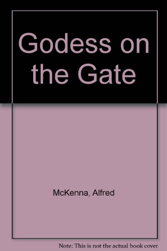 Stock image for Godess on the Gate for sale by Victoria Bookshop
