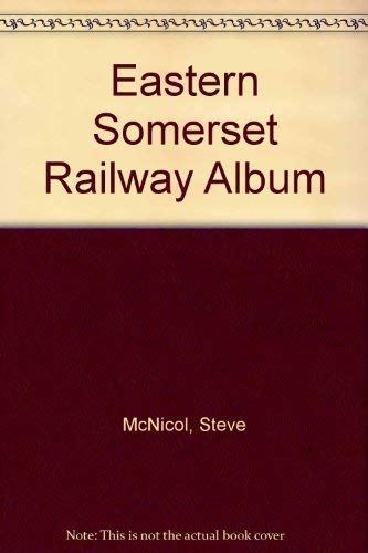 Eastern Somerset Railway Album