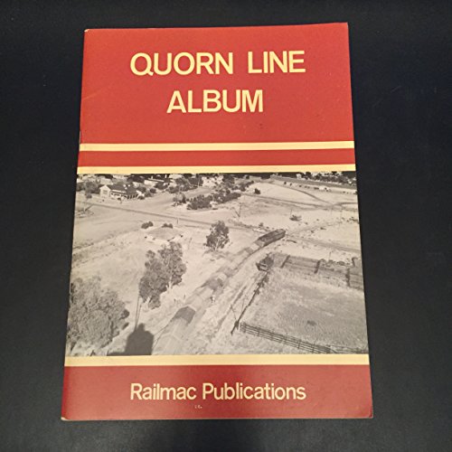 Stock image for Quorn Line Album for sale by Philip Emery