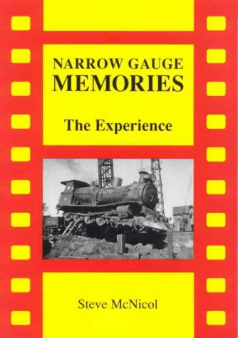 9780949817990: Narrow Gauge Memories - the Experience