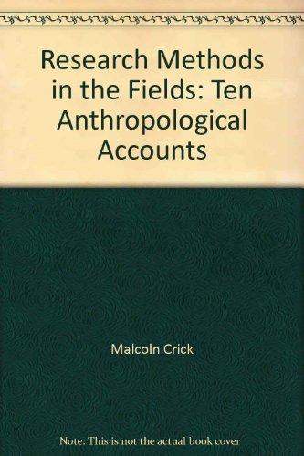 Beispielbild fr Research methods in the field : ten anthropological accounts. zum Verkauf von Lost and Found Books