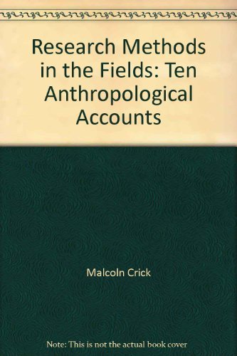 Stock image for Research methods in the field : ten anthropological accounts. for sale by Lost and Found Books