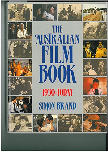 9780949825100: The Australian Film book 1930- Today
