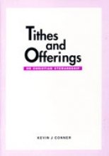 Tithes And Offerings (9780949829269) by Kevin J. Conner