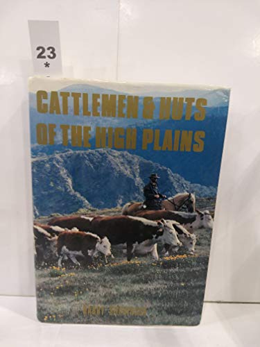 Cattlemen & Huts of the High Plains