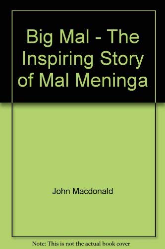 9780949853332: Big Mal - The Inspiring Story Of Mel Meninga