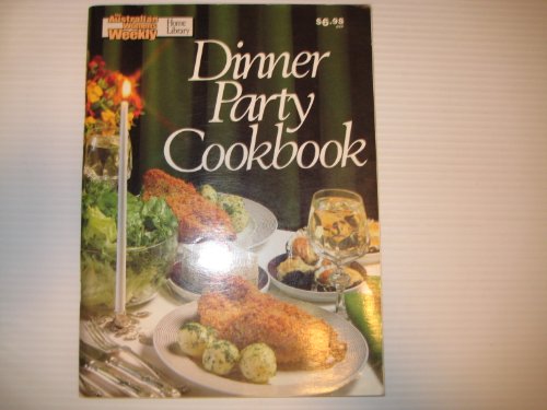 Beispielbild fr Dinner Party Cook Book: No. 1: Vol 1 ("Australian Women's Weekly" Home Library) zum Verkauf von AwesomeBooks