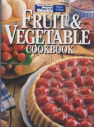 Imagen de archivo de Fruit and Vegetable Cook Book ("Australian Women's Weekly" Home Library) a la venta por WorldofBooks