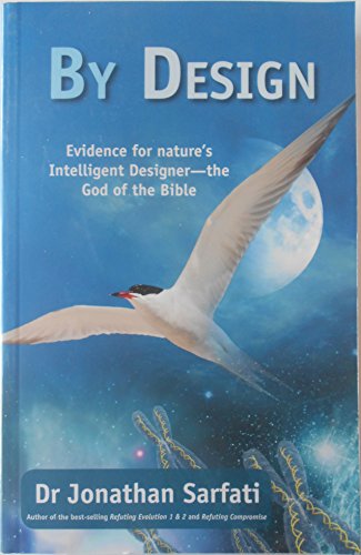 Imagen de archivo de By Design: Evidence for Nature's Intelligent Designer-The God of the Bible a la venta por ThriftBooks-Atlanta