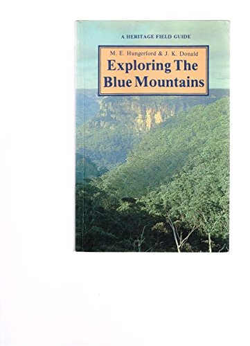 Exploring the Blue Mountains. A Heritage Field Guide