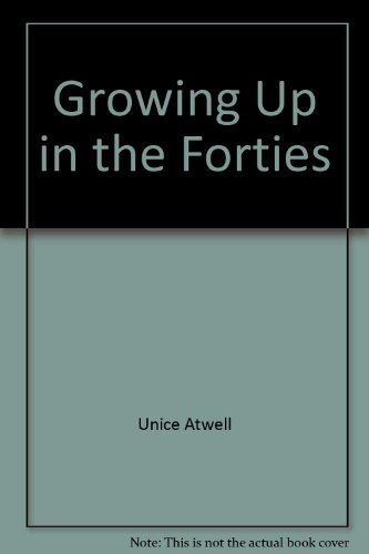 9780949924506: Growing Up in the Forties