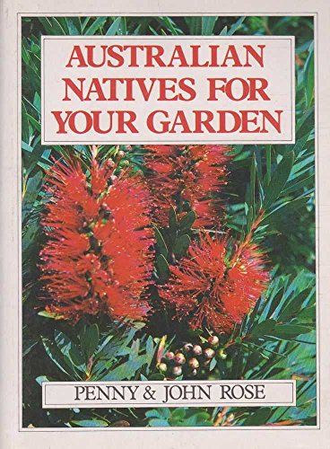 Stock image for Australian Natives for Your Garden for sale by Better World Books: West