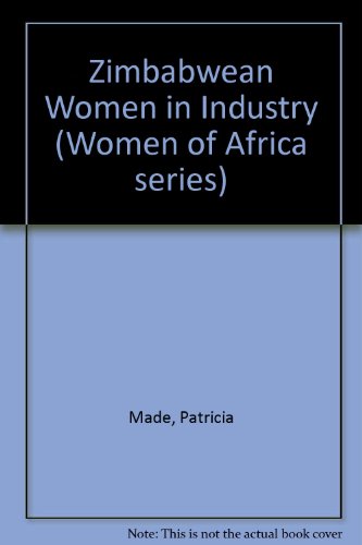 Stock image for Zimbabwean Women in Industry for sale by Raritan River Books