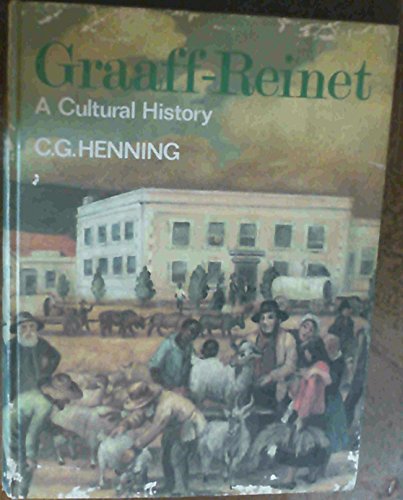 9780949956118: Graaff-Reinet: A cultural history, 1786-1886