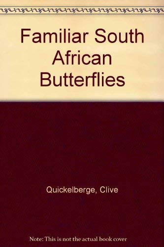Familiar South African butterflies (A Wildlife handbook)
