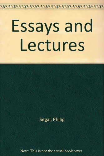 Essays and Lectures (9780949968548) by Philip Segal