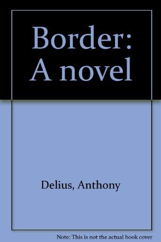 Stock image for Border: A novel for sale by Wonder Book