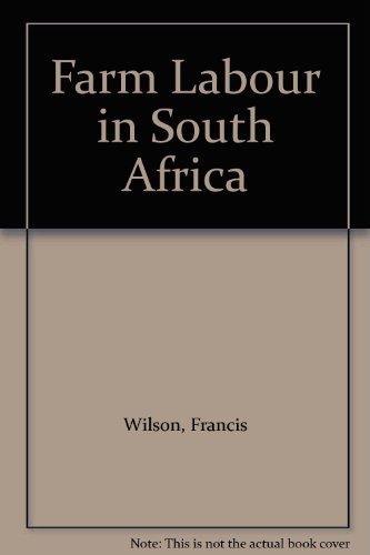 Farm labour in South Africa (9780949968913) by Francis Wilson