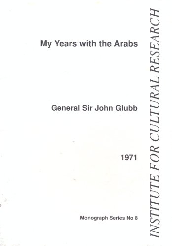 My Years With the Arabs (9780950002965) by Glubb, John