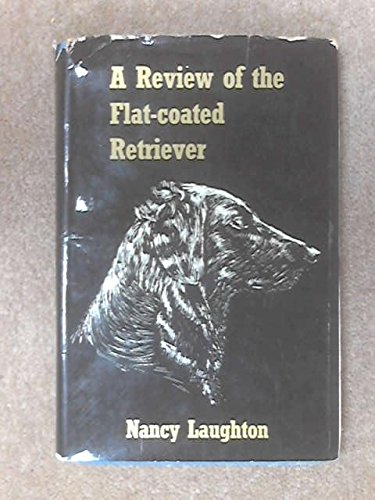 9780950006901: Review of the Flat-coated Retriever