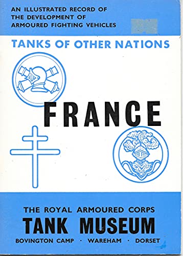 Imagen de archivo de Tanks of Other Nations: France a la venta por SatelliteBooks