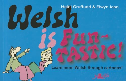 Stock image for Welsh is Fun-tastic!: Carry on From Welsh is Fun! for sale by Wonder Book