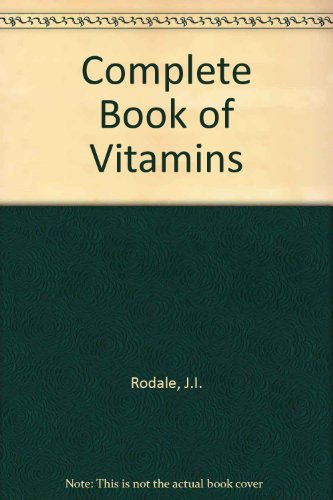 Complete Book of Vitamins (9780950050461) by J.I. Rodale