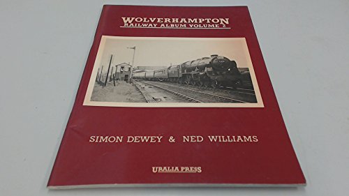 Stock image for Wolverhampton Railway Album: v. 2 for sale by Nick Tozer Railway Books