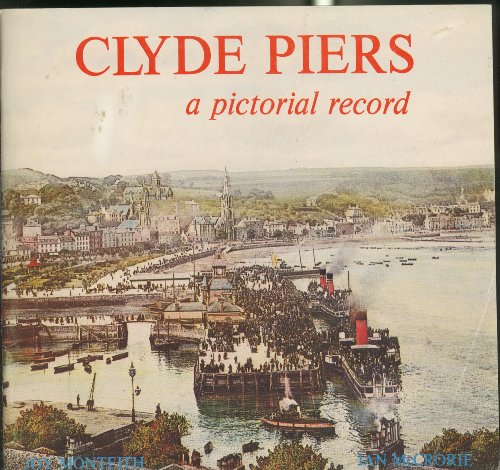 Beispielbild fr Clyde Piers: A Pictorial Record zum Verkauf von WorldofBooks