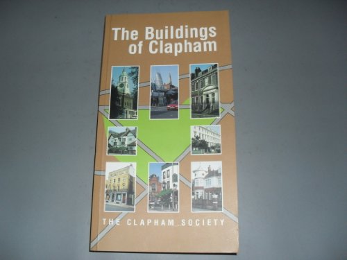 Stock image for The Buildings of Clapham for sale by WorldofBooks