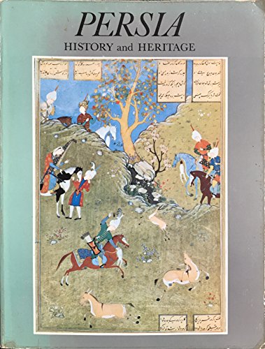 9780950073033: Persia: History and Heritage