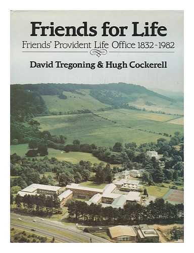 Beispielbild fr Friends for Life : Friends' Provident Life Office 1832-1982 zum Verkauf von The Corner Bookshop